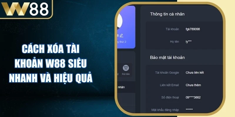 Cách Xóa Tài Khoản W88