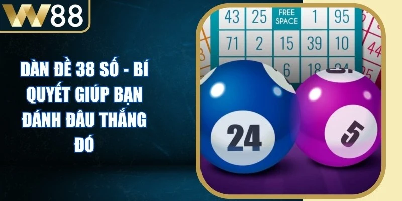 Dàn Đề 38 Số